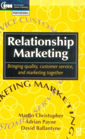 Imagen de archivo de Relationship Marketing: Bringing quality, customer service and marketing together (Cim Professional Development Series) a la venta por SecondSale