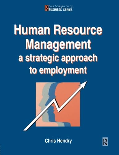 Beispielbild fr Human Resource Management: A Strategic approach to employment (Contemporary Business) zum Verkauf von WorldofBooks