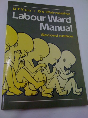 Beispielbild fr Labour Ward Manual zum Verkauf von PsychoBabel & Skoob Books