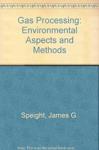 Imagen de archivo de Gas Processing. Environmental Aspects and Methods a la venta por Zubal-Books, Since 1961