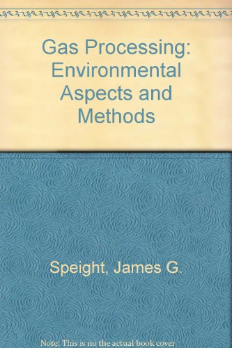 9780750611329: Gas Processing: Environmental Aspects and Methods