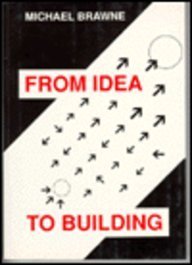 Beispielbild fr From Idea to Building: Issues in Architecture zum Verkauf von WorldofBooks