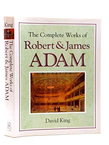9780750612869: The Complete Works of Robert and James Adam