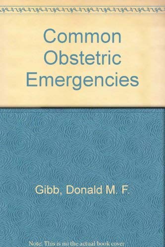 Imagen de archivo de Common Obstetric Emergencies a la venta por PsychoBabel & Skoob Books