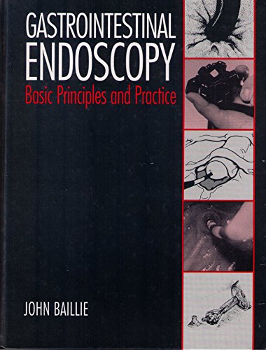 Beispielbild fr Gastrointestinal Endoscopy: Basic Principles and Practice zum Verkauf von Goodwill of Colorado