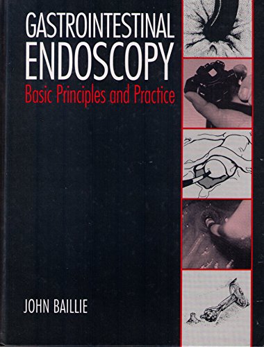 Stock image for Gastrointestinal Endoscopy: Basic Principles and Practice for sale by Goodwill of Colorado