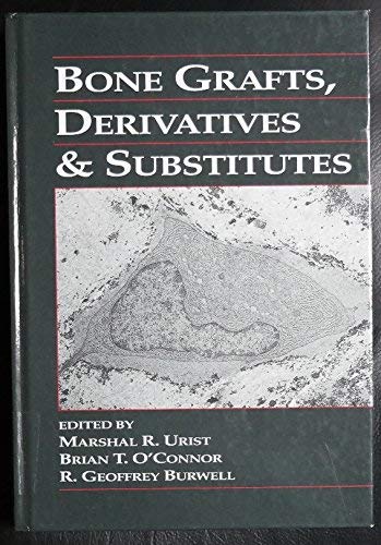 Imagen de archivo de Bone Grafts, Derivatives and Substitutes a la venta por AwesomeBooks