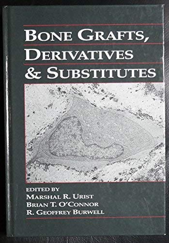 Stock image for Bone Grafts, Derivatives and Substitutes for sale by AwesomeBooks