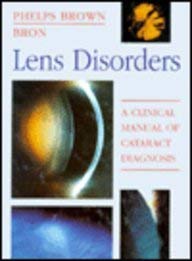 Imagen de archivo de Lens Disorders : A Clinical Manual of Cataract Diagnosis a la venta por Better World Books Ltd