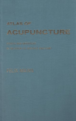 Atlas of Acupuncture (9780750616782) by Mann MB BChir LMCC, Felix