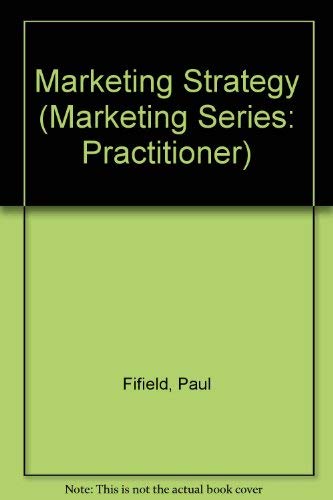 Stock image for Marketing Strategy (The Marketing Series : Practitioner) for sale by Phatpocket Limited