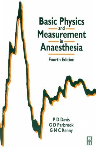 Beispielbild fr Basic Physics and Measurement in Anesthesia zum Verkauf von Better World Books Ltd