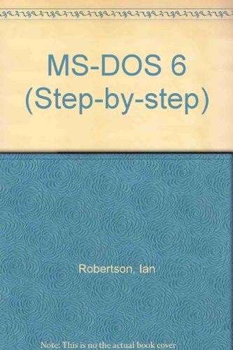 MS DOS 6.0: Step by Step (9780750617260) by Robertson, Ian