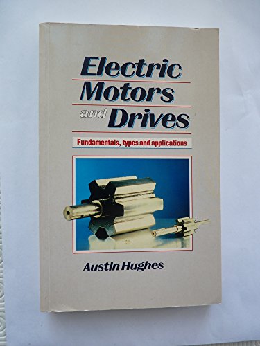 9780750617413: Electric Motors and Drives: Fundamentals, Types and Applications