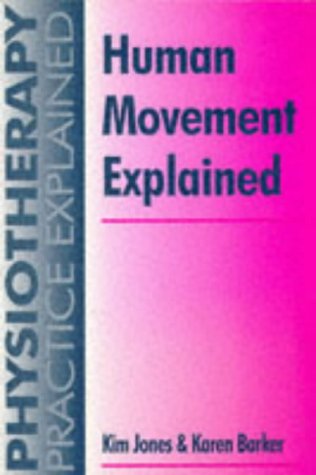 9780750617475: Human Movement Explained (Physiotherapy Practice Explained S.)