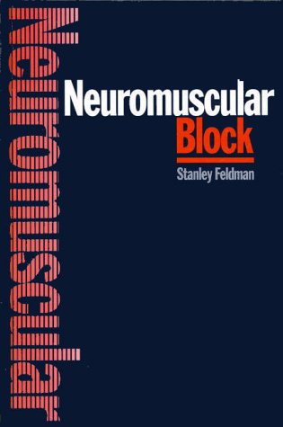 Beispielbild fr Neuromuscular Block zum Verkauf von WorldofBooks