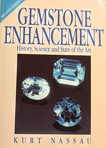 Stock image for Gemstone Enhancement: History, Science and State of the Art for sale by Salish Sea Books