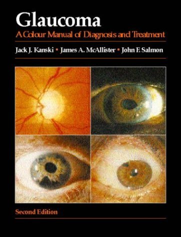 Beispielbild fr Glaucoma: A Colour Manual of Diagnosis and Treatment (Colour Manuals in Ophthalmology) zum Verkauf von Phatpocket Limited