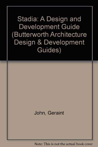 Beispielbild fr Stadia: A Design and Development Guide (Butterworth Architecture Design & Development Guides) zum Verkauf von MusicMagpie