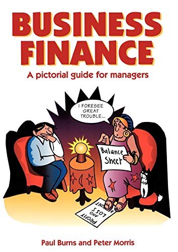 Beispielbild fr Business Finance: A Pictorial Guide: A Pictorial Guide for Managers zum Verkauf von WorldofBooks