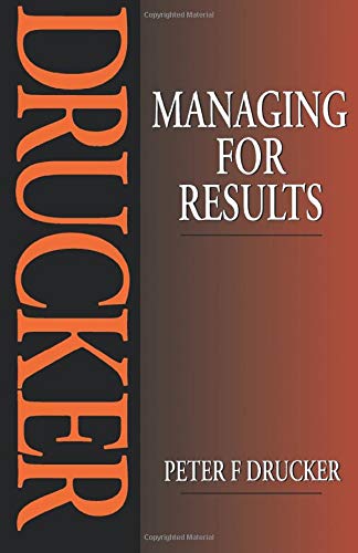 9780750619073: Managing for Results: Economic Tasks and Risk-Taking Decisions