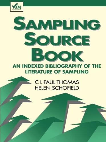 9780750619479: Sampling Source Book: A Indexed Bibliography of the Literature of Sampling: An Indexed Bibliography of the Literature of Sampling