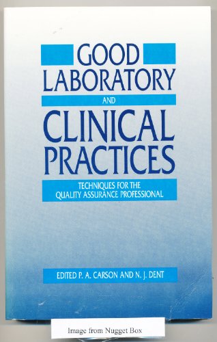 Imagen de archivo de Good laboratory and clinical practices: techniques for the quality assurance professional a la venta por Richard Booth's Bookshop