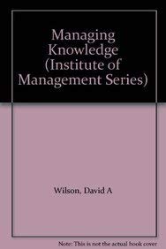 Beispielbild fr Managing Knowledge (Institute of Management Diploma S.) zum Verkauf von AwesomeBooks