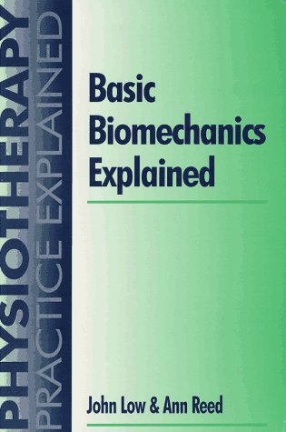 9780750621038: Basic Biomechanics Explained (Physiotherapy Practice Explained S.)