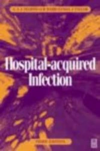 Stock image for Hospital-Acquired Infection, 3Ed: Principles and Prevention (Hodder Arnold Publication) for sale by AwesomeBooks