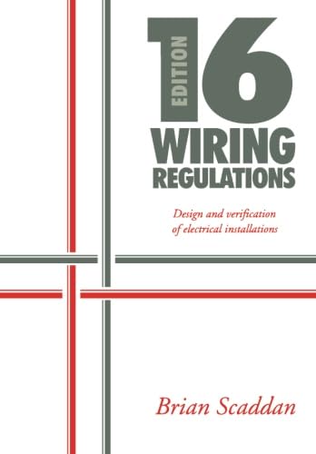 Stock image for 16th Edition IEE Wiring Regulations: Design and Verification of Electrical Installations for sale by Revaluation Books