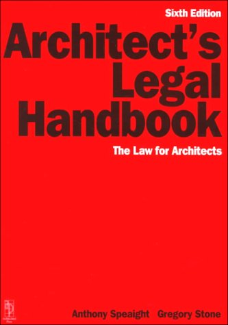 Stock image for Architect's Legal Handbook : The Law for Architects for sale by Better World Books Ltd
