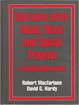 Beispielbild fr Outcome After Head, Neck & Spinal Trauma: A Medico-legal Guide zum Verkauf von AwesomeBooks