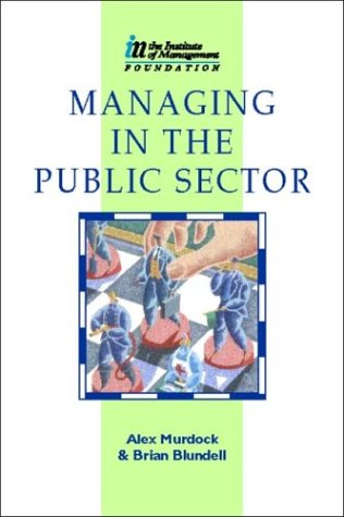 9780750621953: Managing in the Public Sector