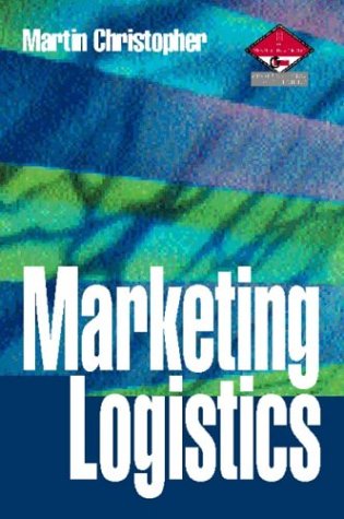 Imagen de archivo de Marketing Logistics a la venta por Better World Books