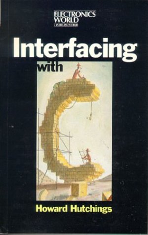 Interfacing With C (9780750622288) by Hutchings, Howard