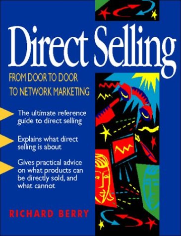 Beispielbild fr Direct Selling : From Door to Door Network Marketing zum Verkauf von Better World Books