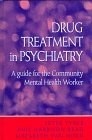 9780750622516: Drug Treatment in Psychiatry: A guide for the Community Mental Health Worker