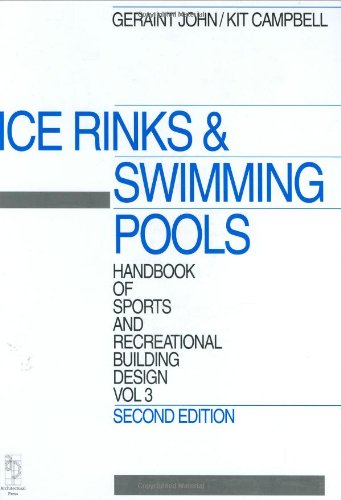 Beispielbild fr Swimming Pools and Ice Rinks (v. 3) (Design & Development Guides) zum Verkauf von WorldofBooks