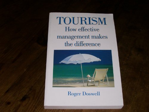 Stock image for Tourism: How Effective Management Makes the Difference for sale by WorldofBooks