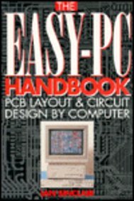 The EASY-PC Handbook: PCB Layout and Circuit Design by Computer (9780750622813) by Sinclair, Ian