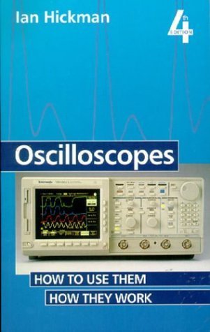 Stock image for Oscilloscopes, Fourth Edition: How to Use Them; How They Work for sale by Goodwill of Colorado