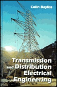 Transmission and Distribution Electrical Engineering (9780750622875) by Bayliss, C. R.