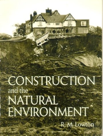 Stock image for Construction and the Natural Enviornment for sale by Roundabout Books