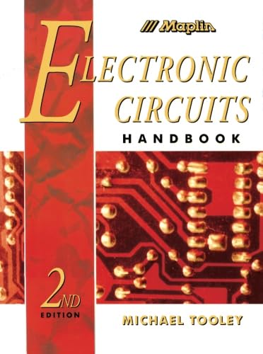 The Maplin Electronic Circuits Handbook: 2nd Edition (9780750623315) by Tooley, Michael