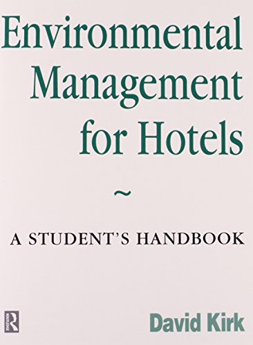 Environmental Management for Hotels: A Students Handbook - David Kirk