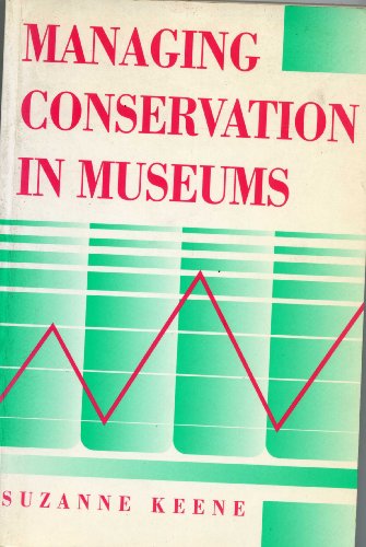 Imagen de archivo de Managing Conservation in Museums a la venta por Better World Books