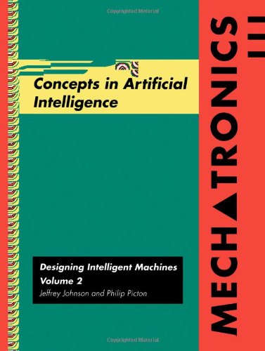 Beispielbild fr Mechatronics Volume 2 Vol. 2 : Concepts in Artifical Intelligence zum Verkauf von Better World Books