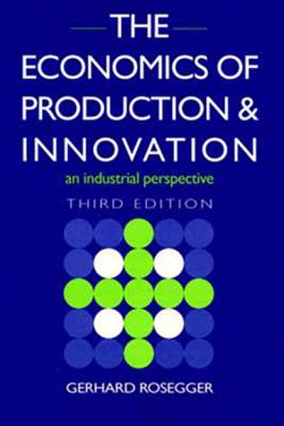 9780750624336: The Economics of Production and Innovation: An Industrial Perspective