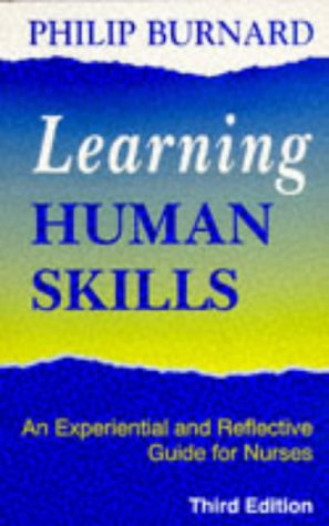 Beispielbild fr Learning Human Skills: An Experiential and Reflective Guide for Nurses zum Verkauf von WorldofBooks